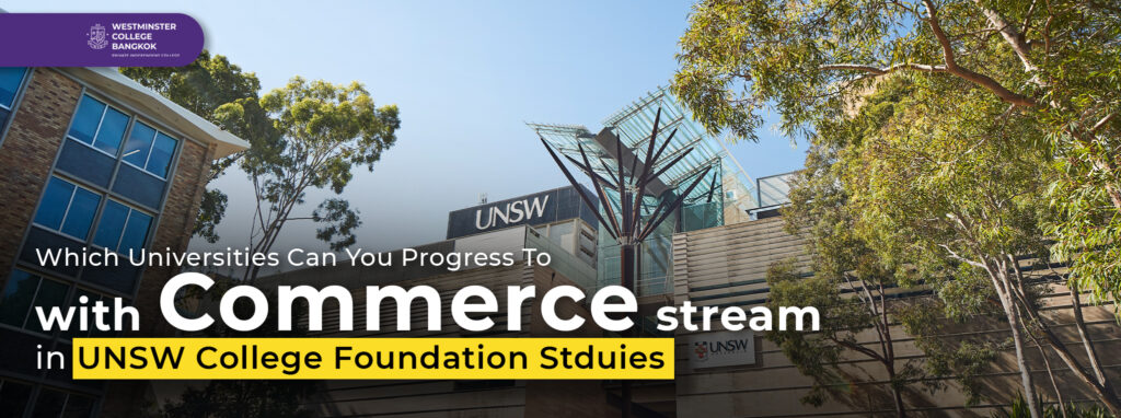 Which Universities Can You Progress To with Commerce in UNSW College Foundation?