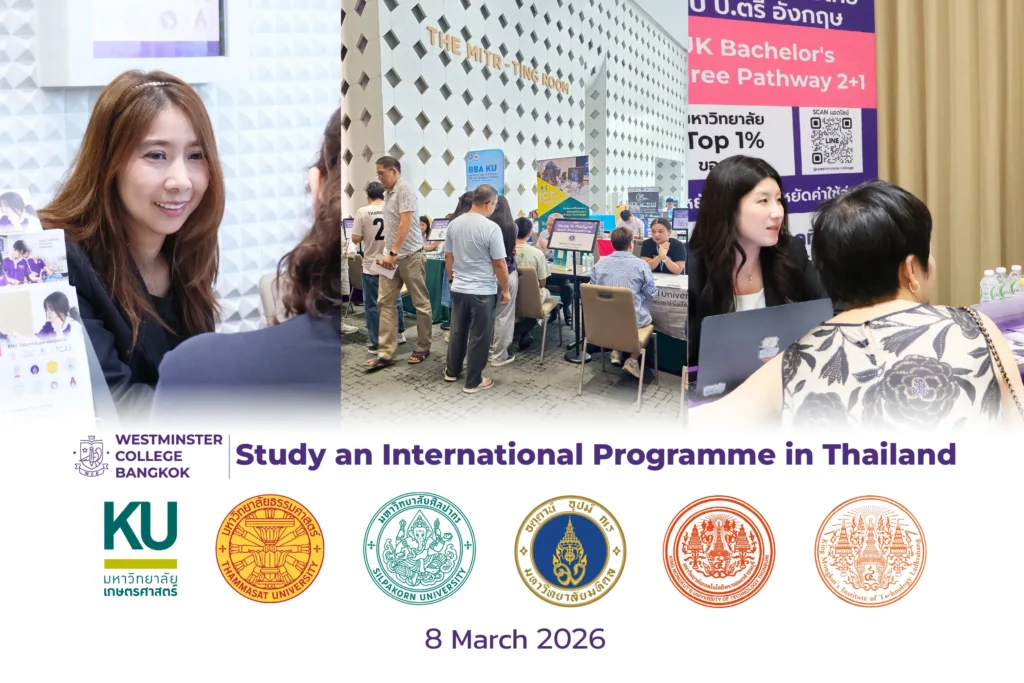 Westminster College Bangkok Successfully Hosts a “Study an International Programme in Thailand” Event at Samyan Mitrtown The event connected students, families, and university representatives to share insights into international study opportunities in Thailand. Attendees engaged directly with representatives from various fields, including Business and Engineering.